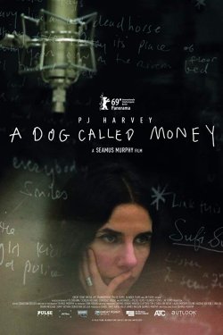   : A Dog Called Money (2019)